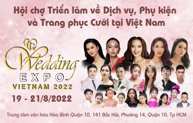 Triển lãm dịch vụ, phụ kiện và trang phục cưới Việt Nam 2022 – Viet Nam Wedding Expo 2022